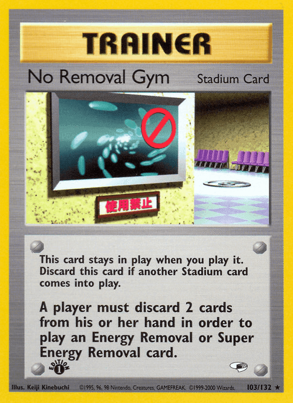 No Removal Gym, card 103 from Gym Heroes