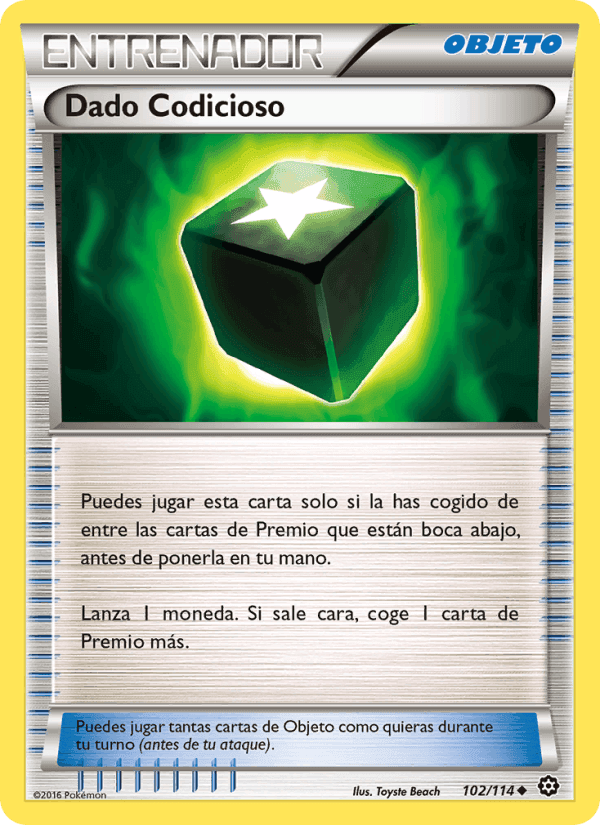 Dado Codicioso, carta 102 de Asedio de Vapor