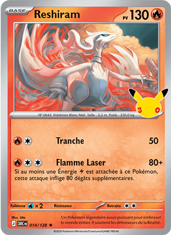 30ᵉ Anniversaire の 014 番、Reshiram