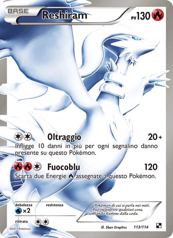 Reshiram, carta 113 di Nero e Bianco