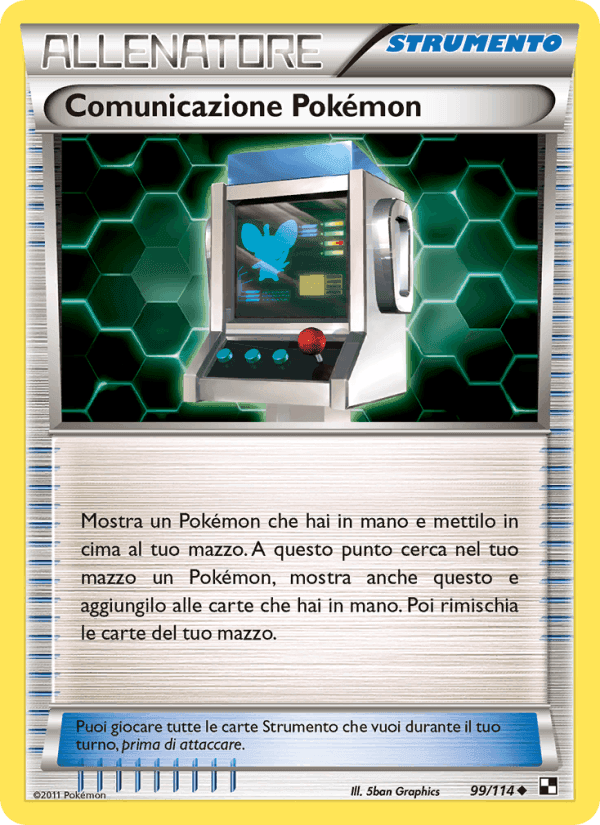 Comunicazione Pokémon, card 99 from Nero e Bianco