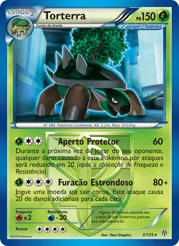 Tempestade de Plasma の 3 番、Torterra