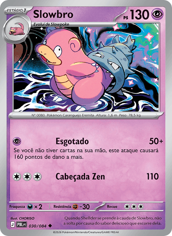 Escuridão Absoluta の 030 番、Slowbro